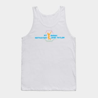 My Motivation - Sarah Jane Taylor Tank Top